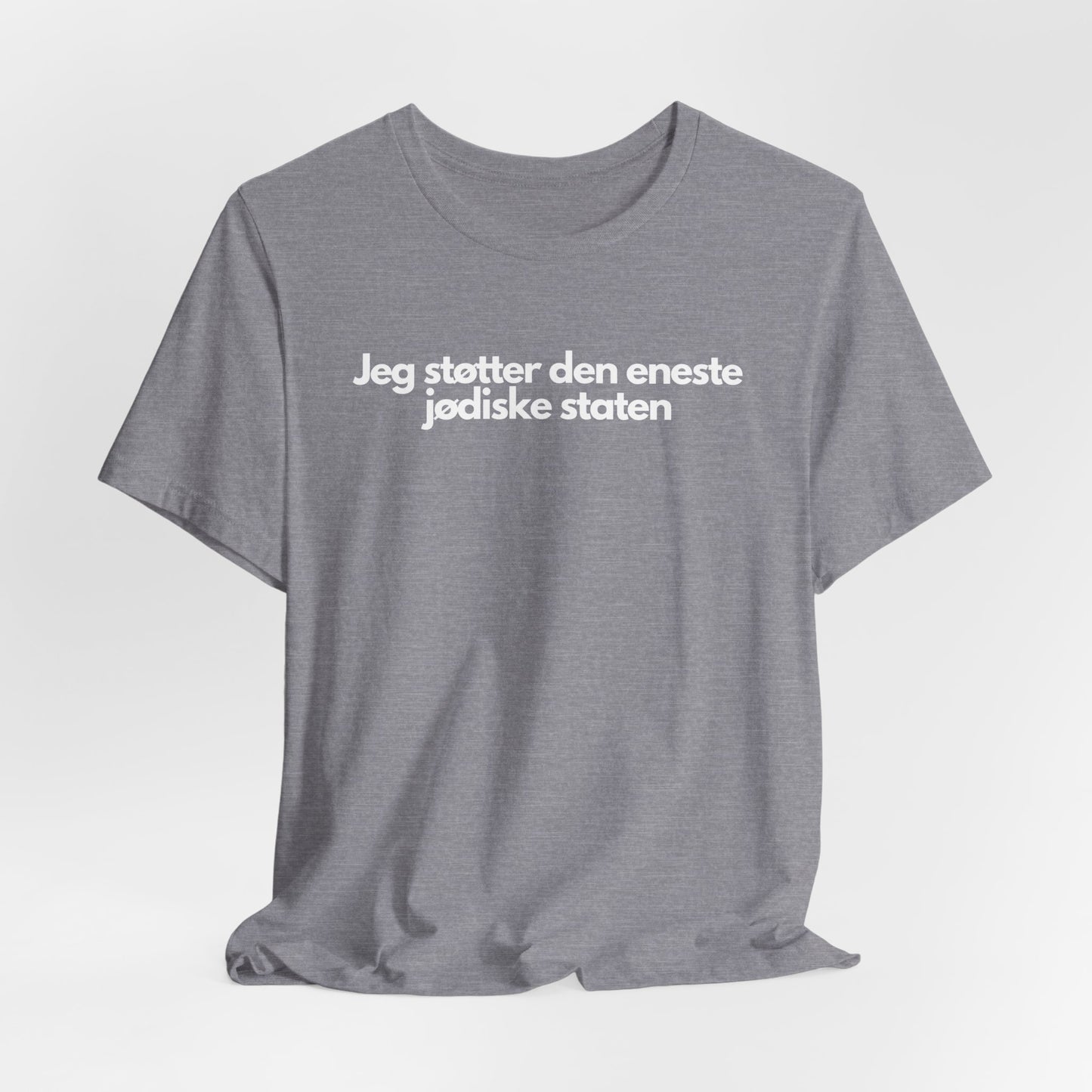 Jeg støtter den eneste jødiske staten | T-skjorte
