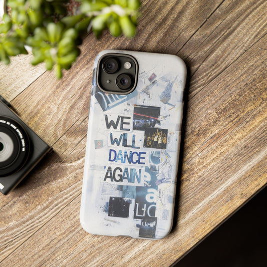 We Will Dance Again – Håp & Mot Mobildeksel