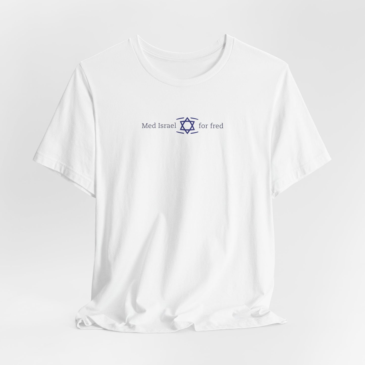 Med Israel for Fred | T-Skjorte
