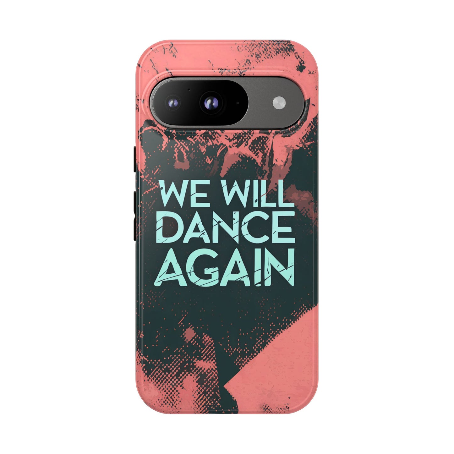 We Will Dance Again – Grungedesign Mobildeksel