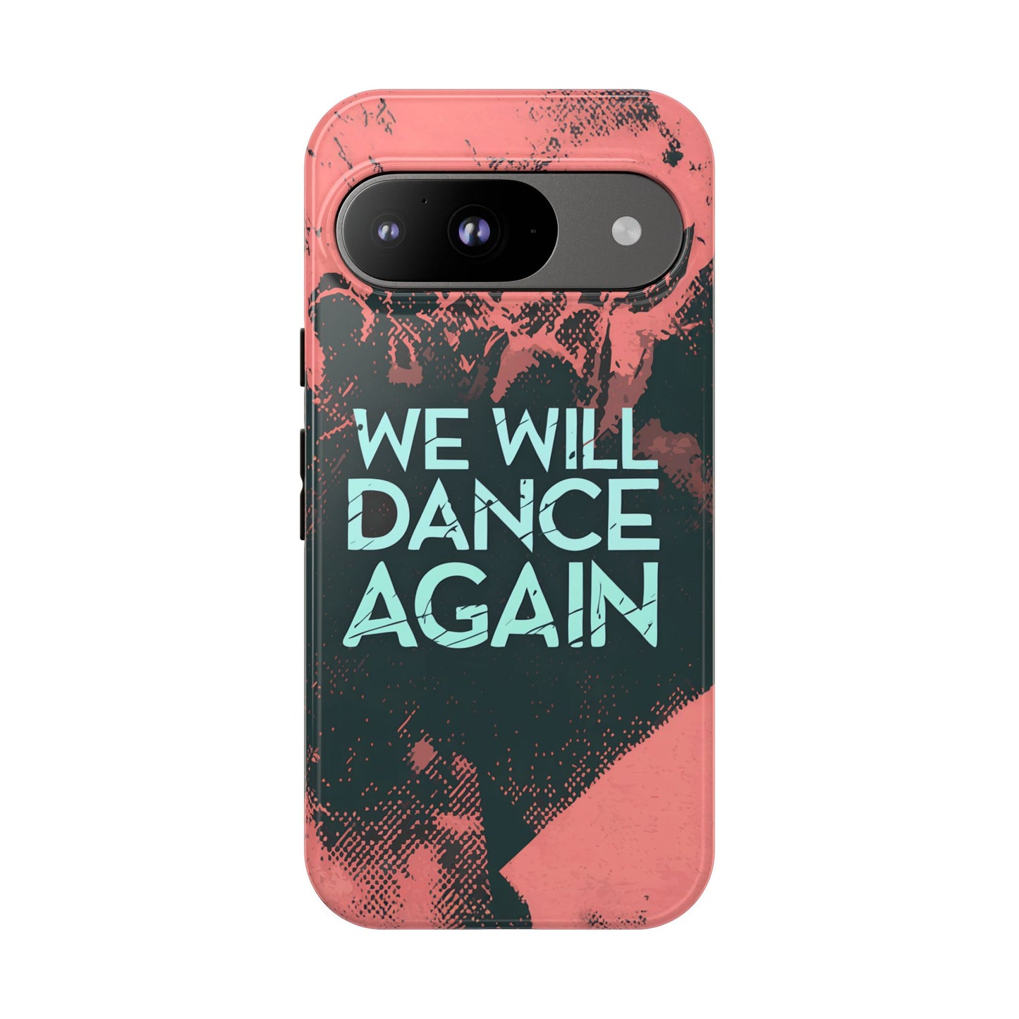 We Will Dance Again – Grungedesign Mobildeksel